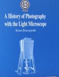 Bracegirdle, Brian - A history of photography with the light microscope