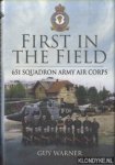 Warner, Guy - First in the Field. 651 Squadron Army Air Corps