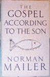 Mailer, Norman - The gospel according to the son Mailer, Norman - The gospel according to the son