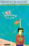 Thomas McGuane - The Sporting Club