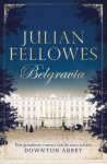 Julian Fellowes - Belgravia