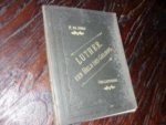 Jonge; N. de - LUTHER, een held des geloofs - 1899 - Door wien God het Evangelie aan Zijn kerk heeft hergeven