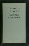 Edmondo de Amicis, Hanneke Handl - Liefde en gymnastiek