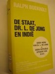 Ralph Boekholt & Loe de Jong - De staat, dr. L. de Jong en Indië