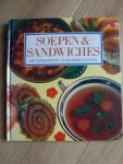  - Soepen & sandwiches De lekkerste lunchrecepten
