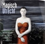 Jan Juffermans - Magisch Utrecht