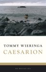 Tommy Wieringa - Caesarion 'Een roman van internationale allure.' - De Volkskrant