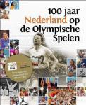Oosterwijk, Frans - 100 jaar Nederland op de olympische spelen