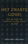 Thomas Seifert - Het zwarte goud olie als bron van hebzucht, oorlog, macht en geld