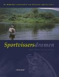Boer , Nico de . ( Onder redactie . ) [ isbn 9789043905862 ] - Sportvissersdromen . ( De mooiste verhalen van bekende sportvissers . )