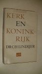 Lindijer, dr. C.H. - Kerk en Koninkrijk