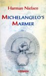 Nielsen, Harman - Michelangelo's marmer