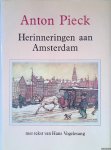 Vogelesang, Hans - Anton Pieck: Herinneringen aan Amsterdam Vogelesang, Hans - Anton Pieck: Herinneringen aan Amsterdam