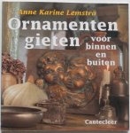 Lemstra Anna Karine, illustraties Pulles Piet - Ornamenten gieten voor binnen en buiten
