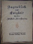 Beringer, Aug.Prof. - Wilhelm Steinhausens.    -  bilder., -augenblick und ewigkeit