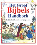Water, Mark - Het groot Bijbels handboek. Praktische informatie voor jong en oud.