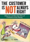 A. J. Adams - The Customer Is Not Always Right