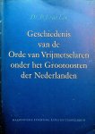 Loo, P.J. van - Geschiedenis van de Orde van Vrijmetselaren onder het Grootoosten der Nederlanden Loo, P.J. van - Geschiedenis van de Orde van Vrijmetselaren onder het Grootoosten der Nederlanden