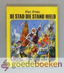 Prins, Piet - De stad die stand hield --- Tekeningen van Jaap Kramer. Prins, Piet - De stad die stand hield --- Tekeningen van Jaap Kramer.