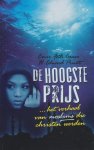 Caner, Emir Feth / Pruitt, H. Edward - De hoogste prijs. ... het verhaal van moslims die christen werden