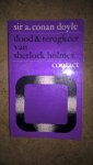 Doyle, Sir Arthur Conan - Dood & terugkeer van Sherlock Holmes