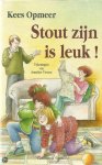 Kees Opmeer, Annelies Vossen - Stout zijn is leuk