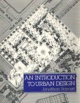 Barnett, Jonathan - An Introduction to Urban Design