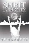 Tudorbeth - Spirit in the City