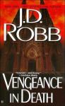 Robb, J. D. - Vengeance in Death (In Death #6)
