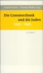 Ludolf Herbst, Thomas Weihe - Die Commerzbank und die Juden, 1933-1945