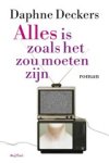 Daphne Deckers - Alles is zoals het zou moeten zijn