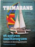 Gérald Basseporte, Etienne Gaucher - Trimarans et autres multicoques Histoire et développements