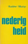 Murray, Andrew - Nederigheid. Het sierraad der heiligheid