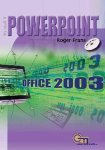 Roger Frans - Powerpoint 2003