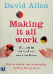 David Allen - Making it all Work Winnen in het spel van werk en leven