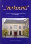 DUINKERKEN, BEN; STAL, KEES; DESSING, RENÉ W. Chr - Verkocht! Tweehonderd jaar VendueHuis der Notarissen te 's-Gravenhage. Een geschiedenis van de Haagse notarissen, van hun pand aan de Nobelstraat  en van de veilingen in de Residentie