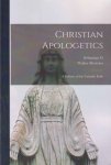 Devivier, Sebastian G. Walter - Christian Apologetics; a Defense of the Catholic Faith