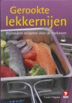 Thijssen, Cecile - Gerookte lekkernijen. Bijzondere recepten voor de rookoven