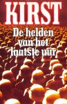 Kirst, Hans Hellmut - De helden van het laatste uur