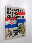 Tudman, Ankica: - HRVATSKO RATNO ZNAKOVLJE KNJIGA 2, IZ DOMOVINSKOG RATA 1992-1994
