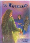 Fisher, Catherine en Tulp, Herman (illustraties) - De watergodin