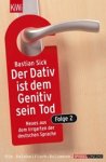 Bastian Sick - Der Dativ ist dem Genitiv sein Tod 2