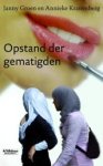 GROEN, J. & KRANENBERG, A. - Opstand der gematigden GROEN, J. & KRANENBERG, A. - Opstand der gematigden