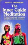 Steinbrecher, Edwin C. - The Inner Guide Meditation. A Primer for the 21st Century Steinbrecher, Edwin C. - The Inner Guide Meditation. A Primer for the 21st Century