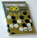 Kishikawa, Shigemi - Steppingstones to Go. A Game of Strategy
