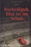 Heuvel, Dick van den - Ruckediguh, Blut ist im Schuh