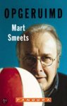 Mart Smeets - OPGERUIMD