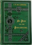 Johannes Hendrikus van Linschoten - De Zoon van den Beeldsnijder. Eene historische schets, uit den tijd van het martelaarschap der Republiek