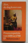 NIEUWENHUYS, R., - Ziet, de dag komt aan. Proza en poezie van 1600-1700.