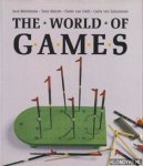 Botermans, Jack - The World of games: their origins and history, how to play them, and how to make them
